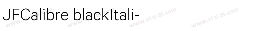 JFCalibre blackItali字体转换 JFCalibre blackItali字体转换
